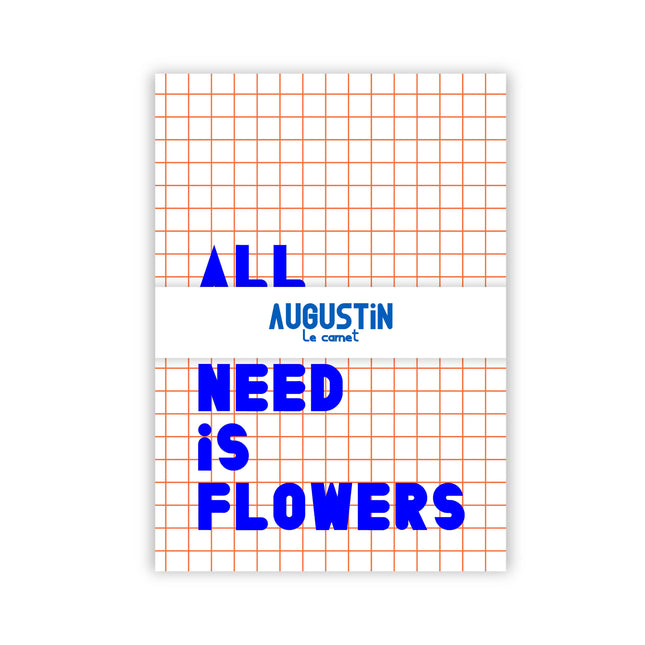 Carnet All we need is flowers