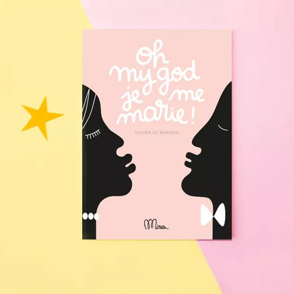Livre Oh my god je me marie ! Carnet de mariage