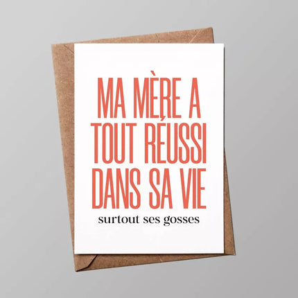 Carte Ma mère a tout réussi (avec enveloppe)