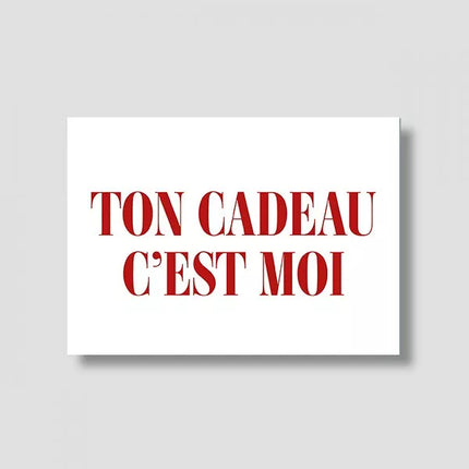 NEW Carte Ton cadeau c'est moi (avec enveloppe)