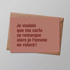 NEW Carte Anniversaire en retard (avec enveloppe)