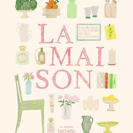 NEW Carnet de coloriages et de stickers / La Maison