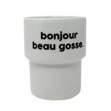 NEW Gobelet Bonjour Beau Gosse - Felicie Aussi